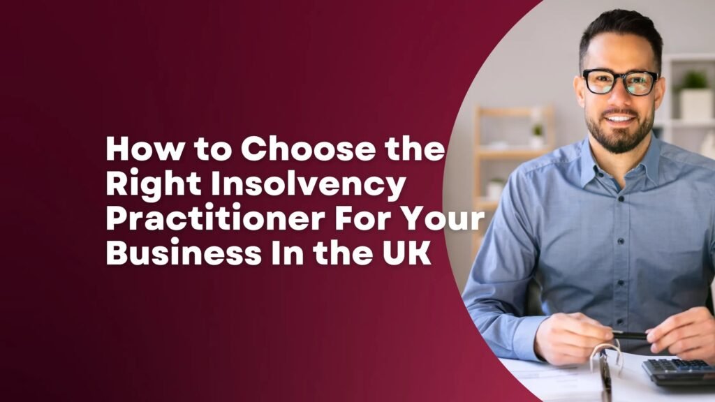 Choose the Right Insolvency Practitioner For Your Business In the UK - Cartwheel International