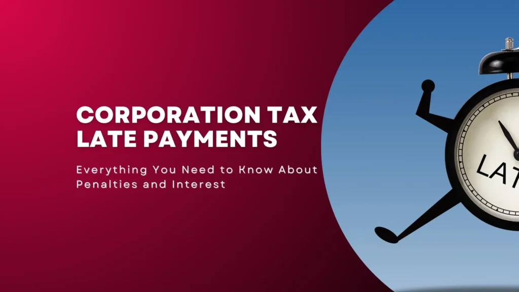Corporation Tax Late Payments penalties - blog image