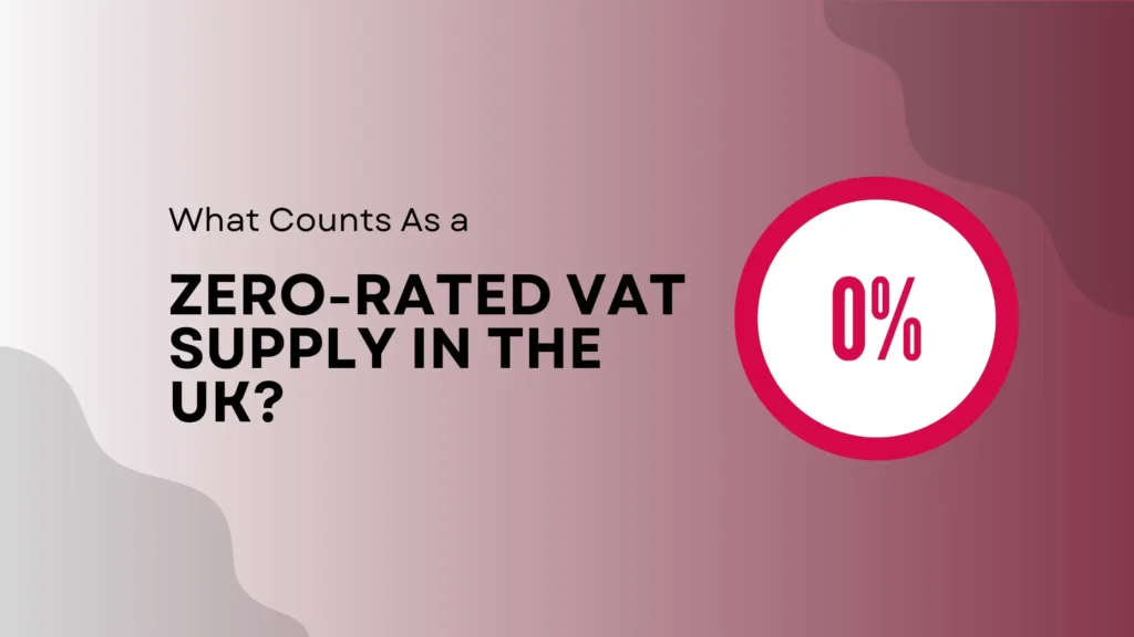 Zero-Rated VAT Supply in the UK - blog image CW