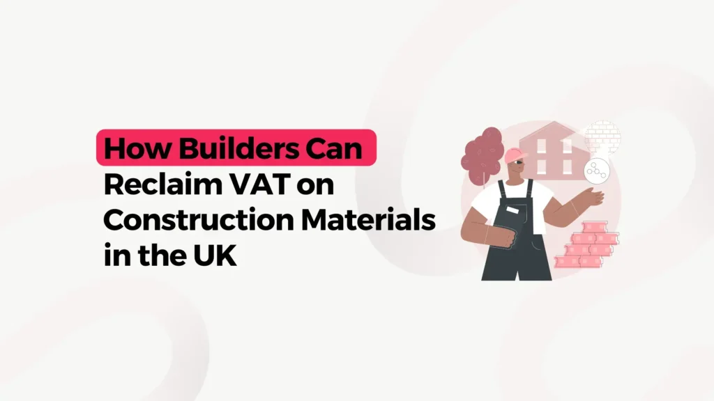 reclaim vat on materials for builders