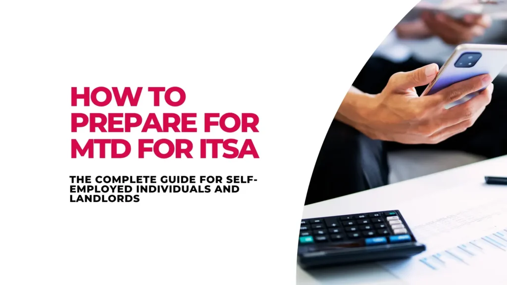 Prepare for MTD for ITSA The Complete Guide for Self-Employed Individuals and Landlords