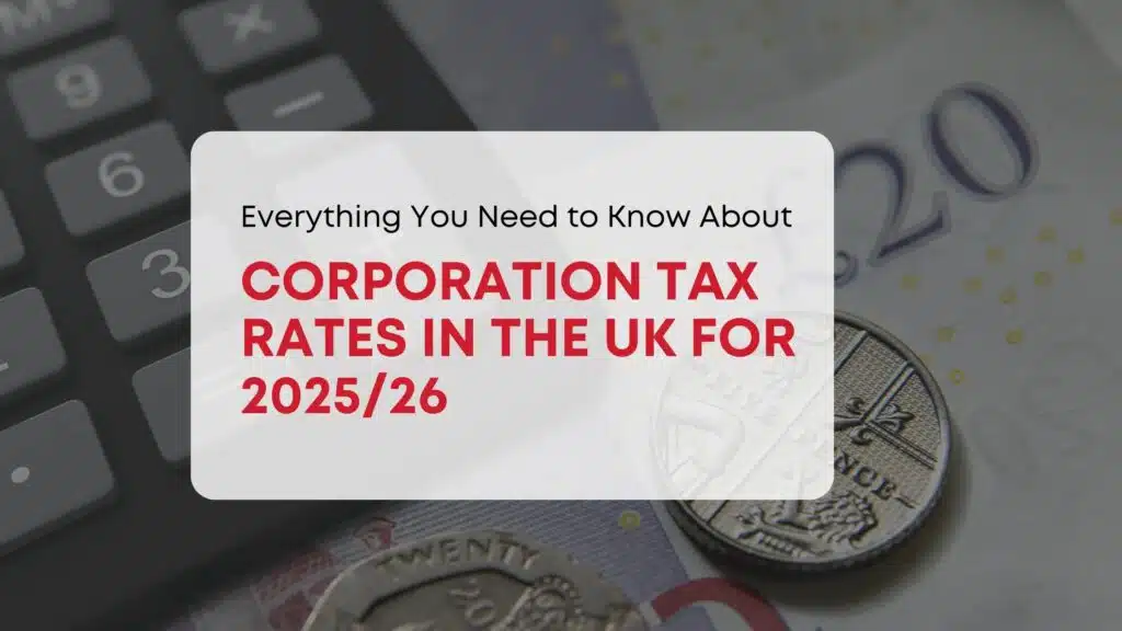 Everything You Need to Know About Corporation Tax Rates in the UK for 2025/26 15 Corporation Tax Rates in the UK for 2025
