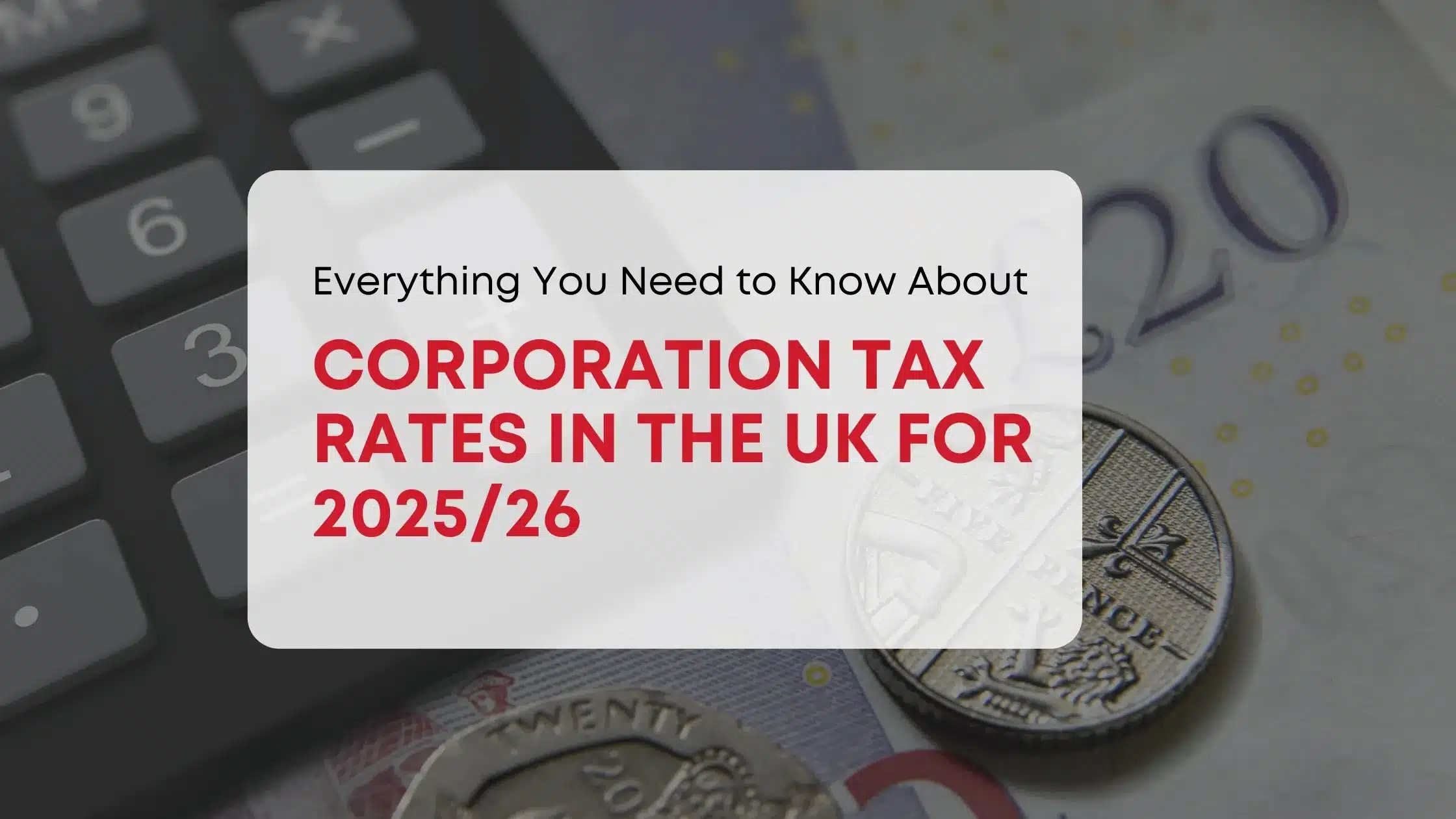 Corporation Tax Rates in the UK for 2025