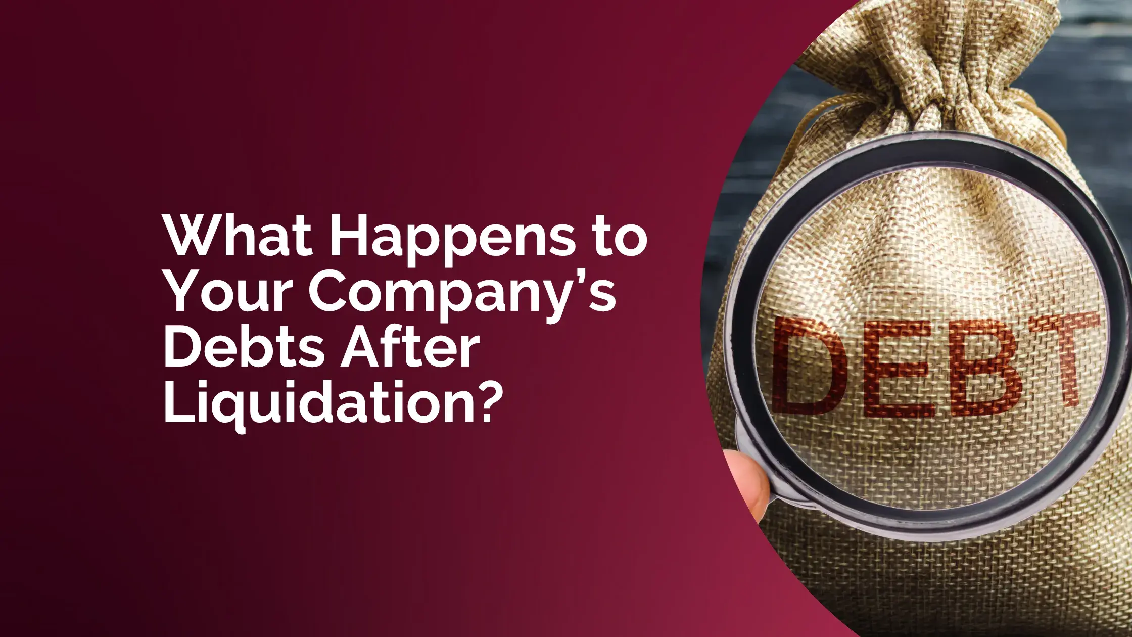 What Happens to Your Company’s Debts After Liquidation - Featured image