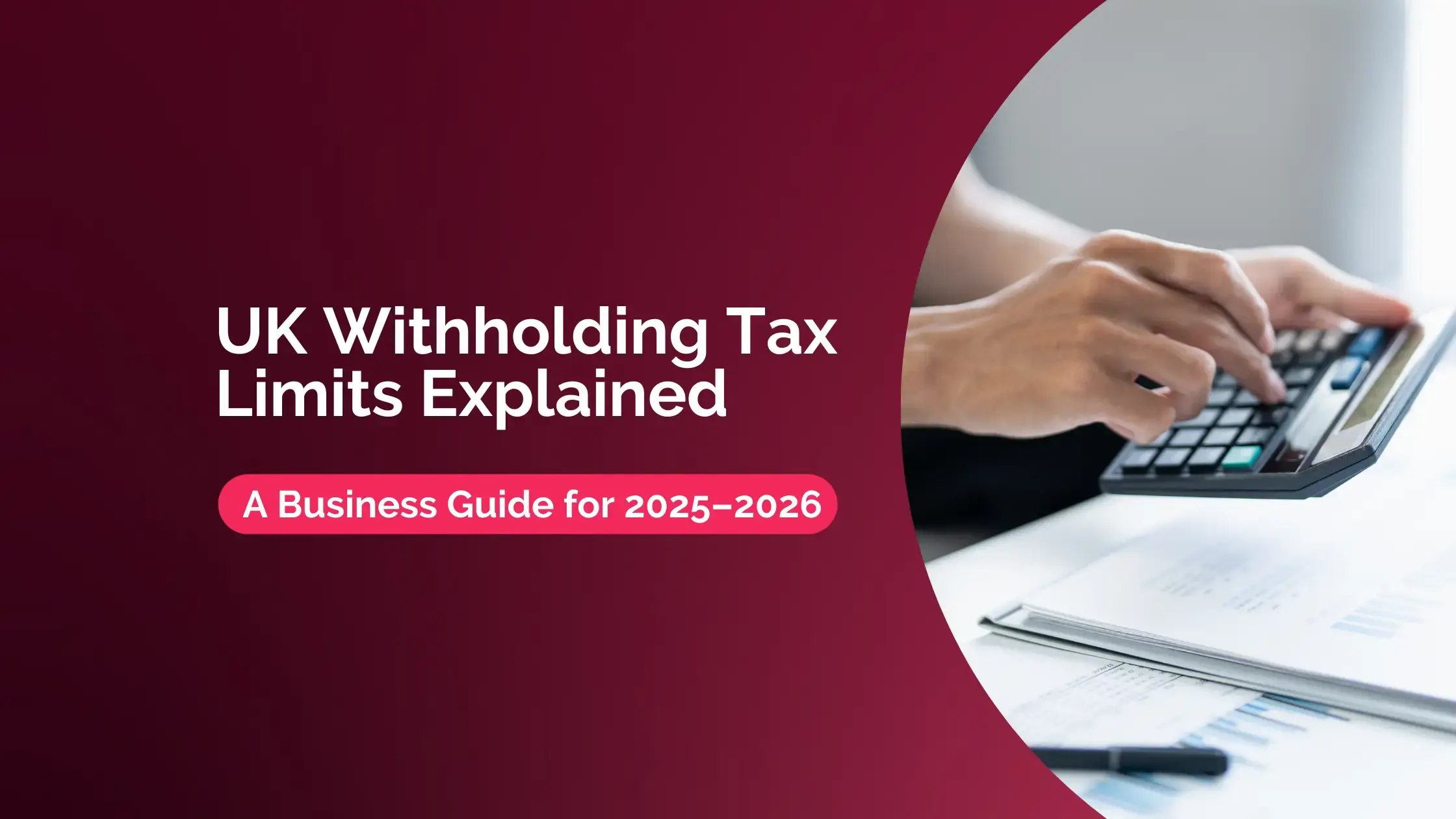 Uk withholding tax limits