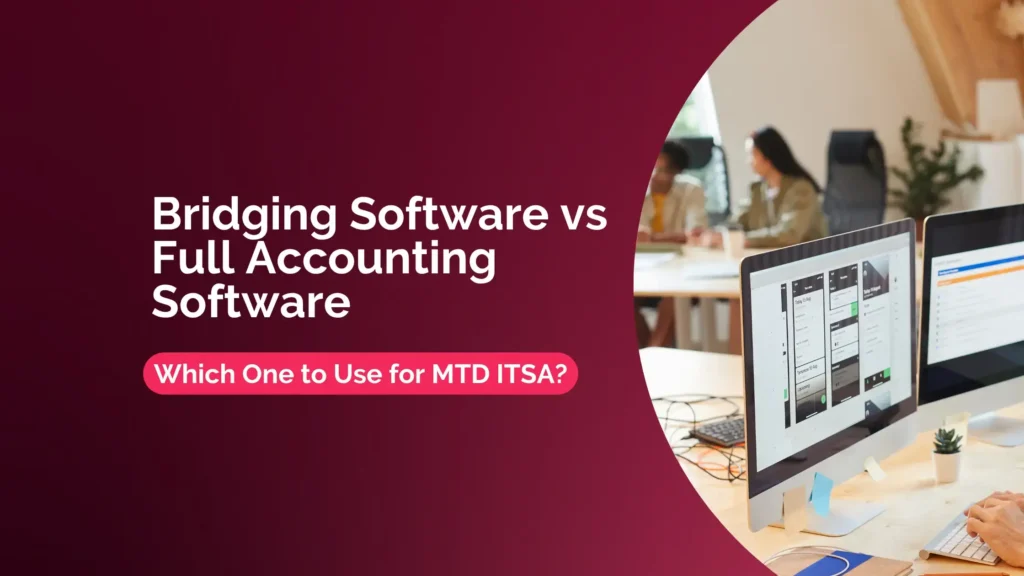 Bridging Software vs Full Accounting for MTD ITSA comparison by cartwheel international
